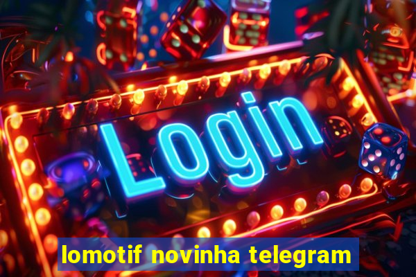 lomotif novinha telegram